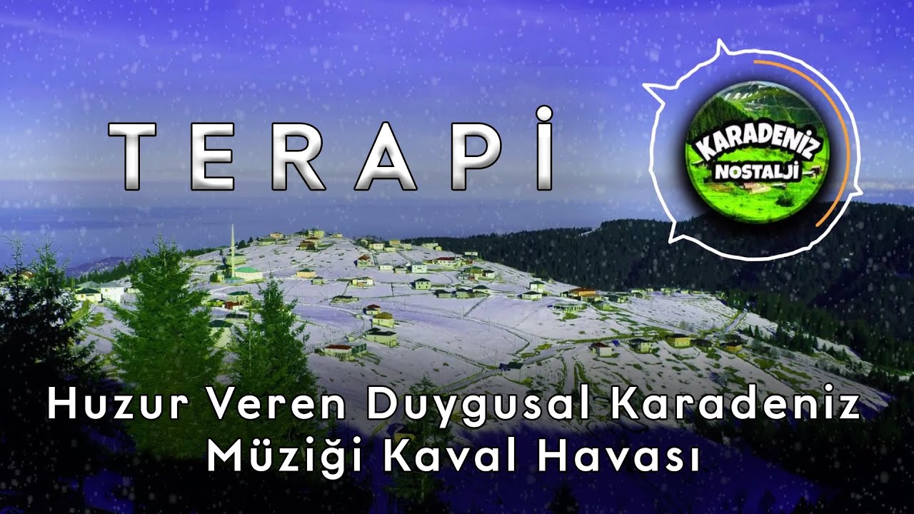 Huzur Veren Duygusal Karadeniz Müziği Kaval Havası - Terapi (Mesut Akyüz) 2021