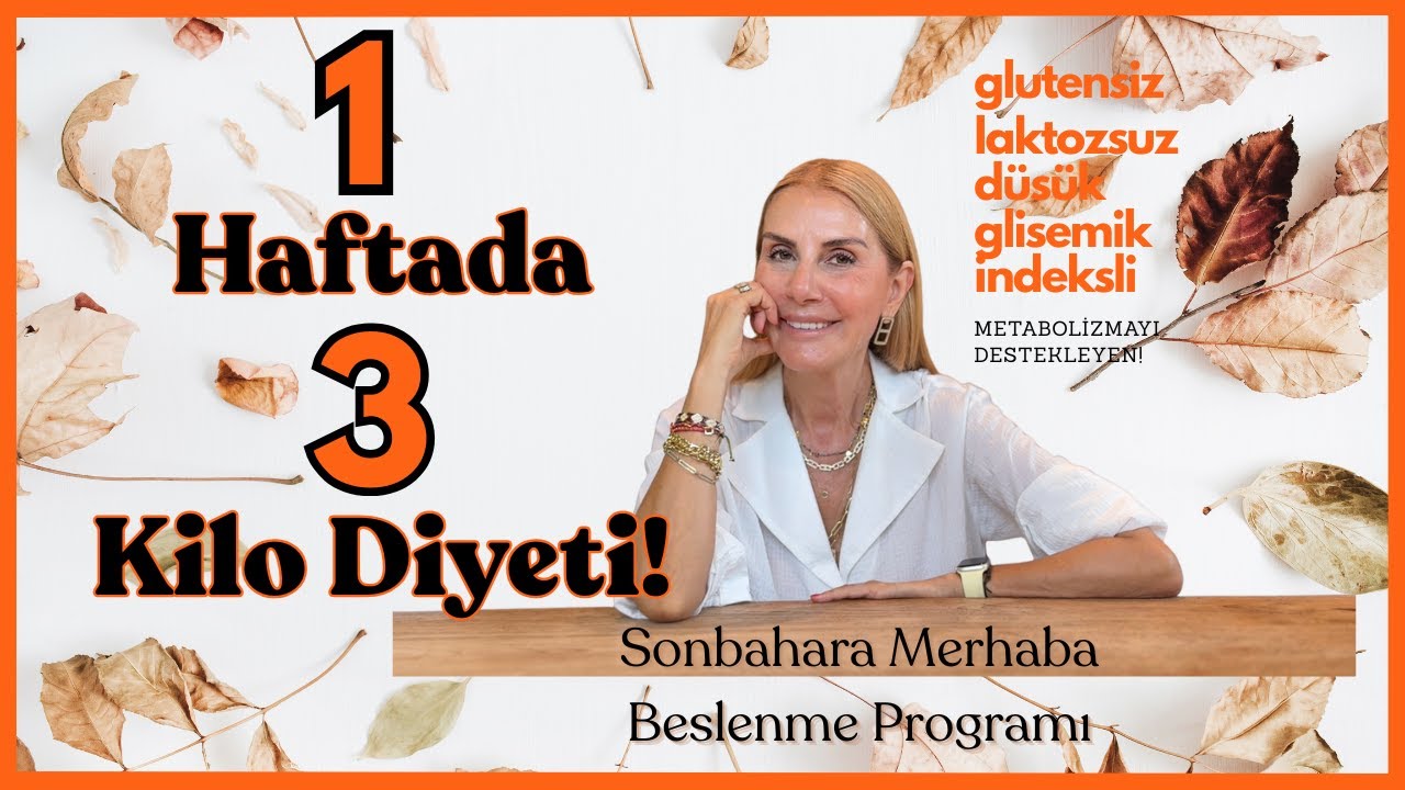1 HAFTADA 3 KİLO DİYETİ! / SONBAHARA MERHABA! / BAĞIŞIKLIĞI DESTEKLEYEN BESLENME PROGRAMI!