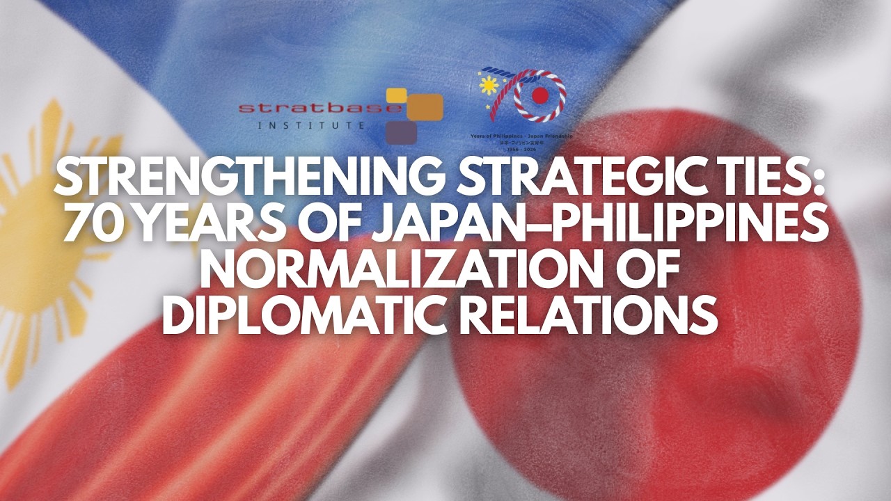 Strengthening Strategic Ties: 70 Years of Japan&ndash;Philippines Normalization of Diplomatic Relations