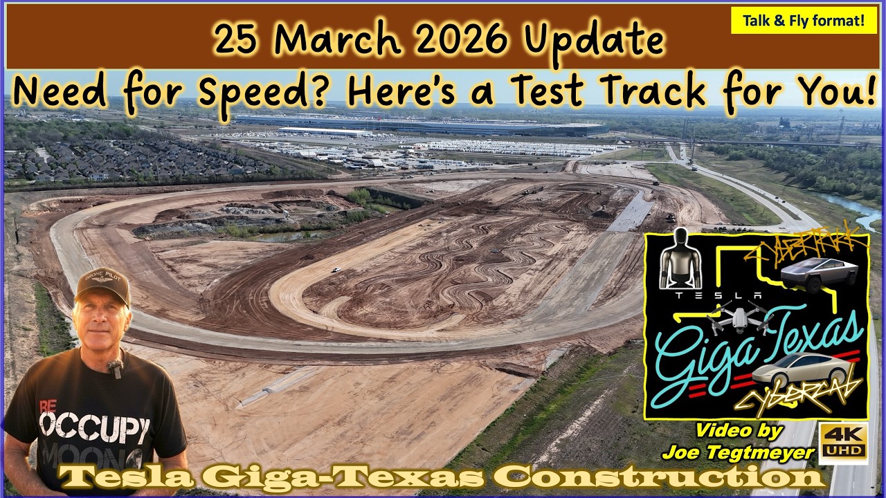 36+ Cybercabs, Test Track Emerges, & N Construction Expands! 25 Mar 2026 Giga Texas Update (07:45AM)