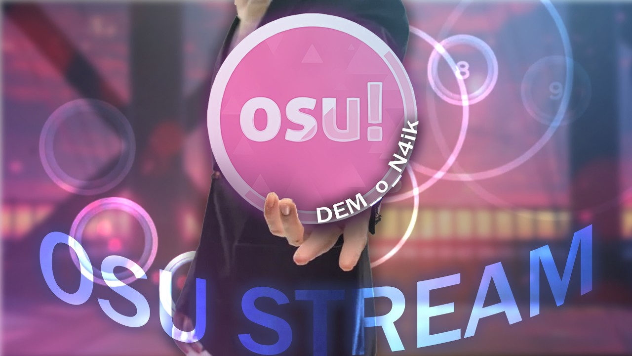 КЕМ Я БЫЛ И КЕМ Я СТАЛ | DEM_o_N4ik Играет в OSU #40