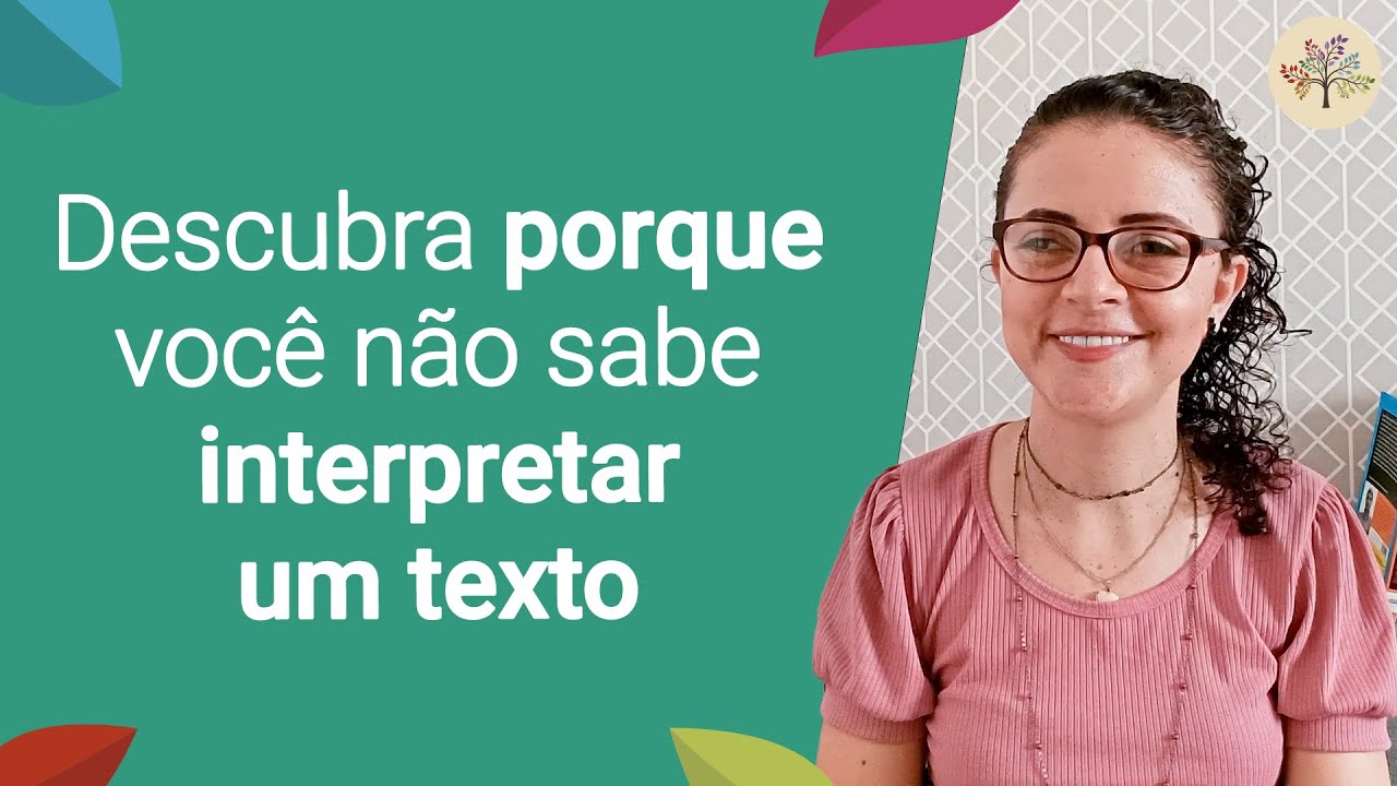 Descubra porque voc&ecirc; n&atilde;o sabe interpretar um texto