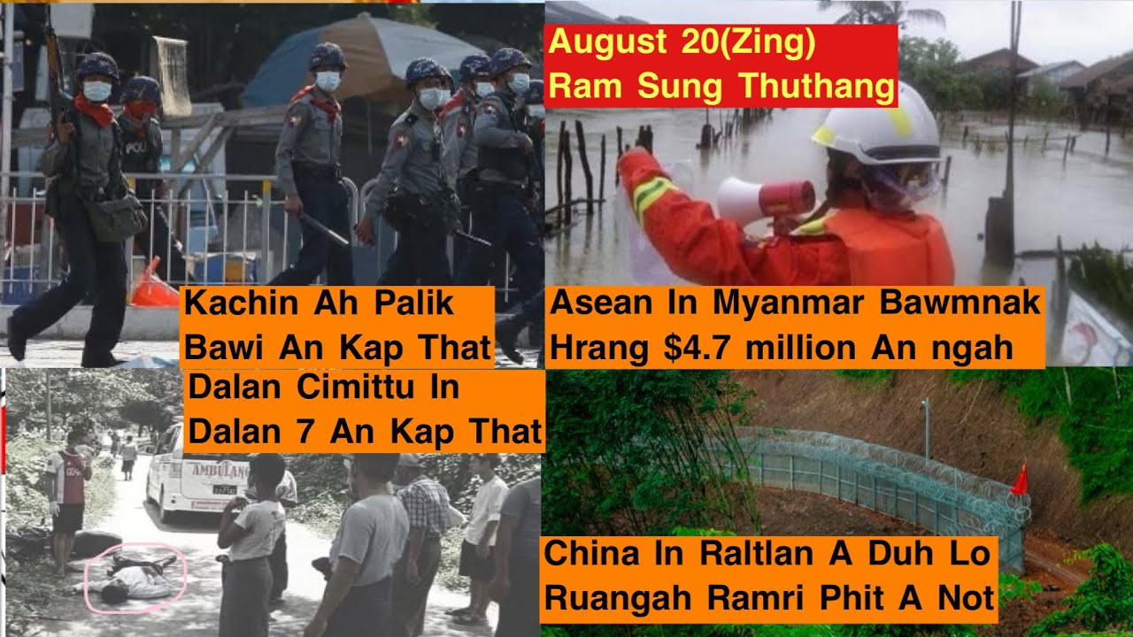 August 20(Zing)Dalan 7 An That,ASEAN In Myanmar Bawmnak Hrang $4.7 Million An Ngah.Myanmar Thuthang