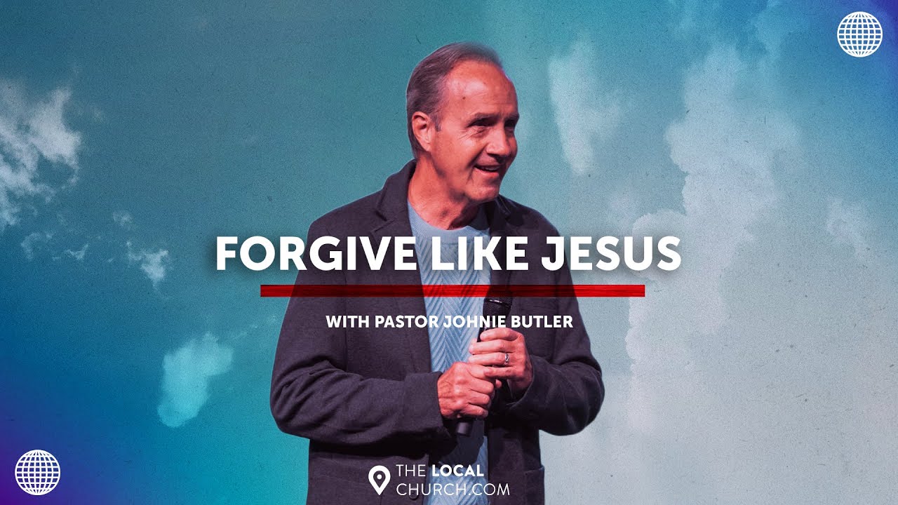 Forgive Like Jesus | Love Like Jesus - Part 4