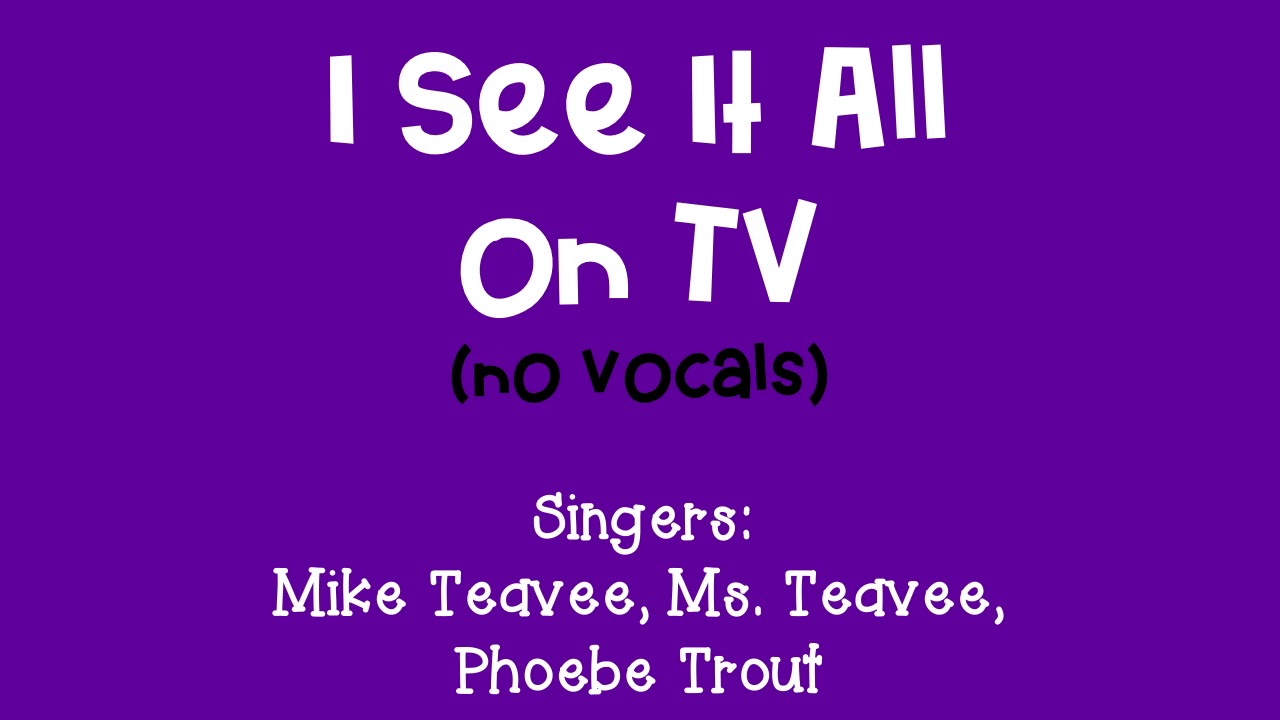 I See It All on TV (No Vocals)