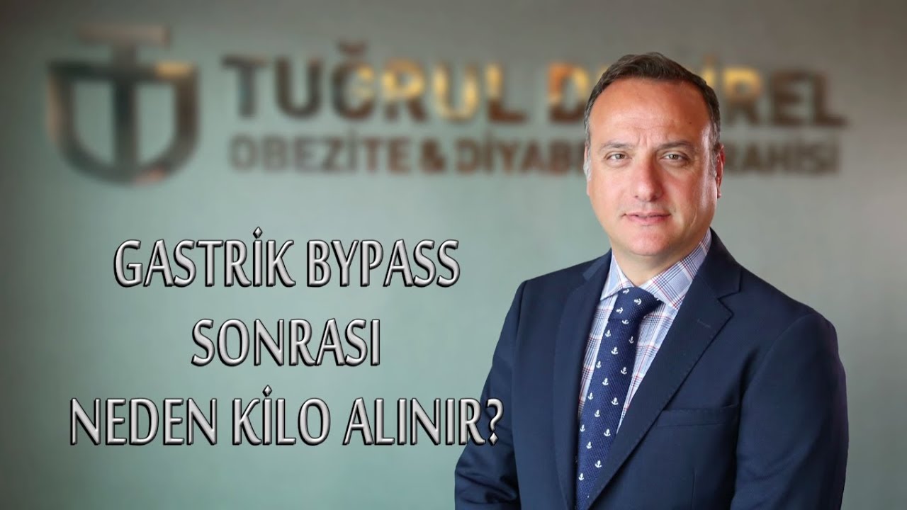 GASTRİK BYPASS SONRASI NEDEN KİLO ALINIR?