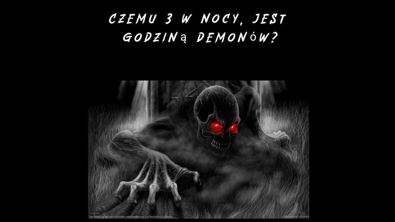 DLACZEGO 3 W NOCY JEST GODZINĄ DEMON&Oacute;W??|||+MOJA PARANORMALNA HISTORIA