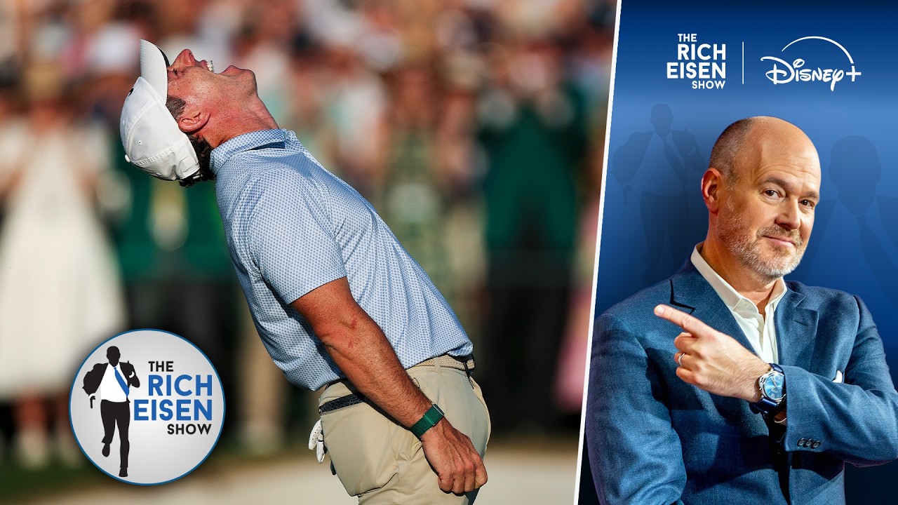Rich Eisen Weighs In on Rory McIlroy&rsquo;s Dramatic Final Round to Win Back-to-Back Masters