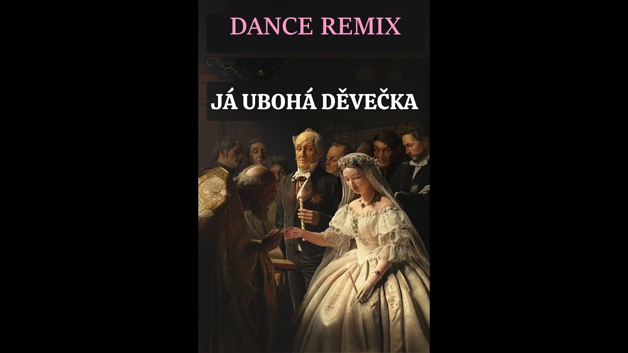 Já ubohá děvečka - (AI dance remix české lidovky)