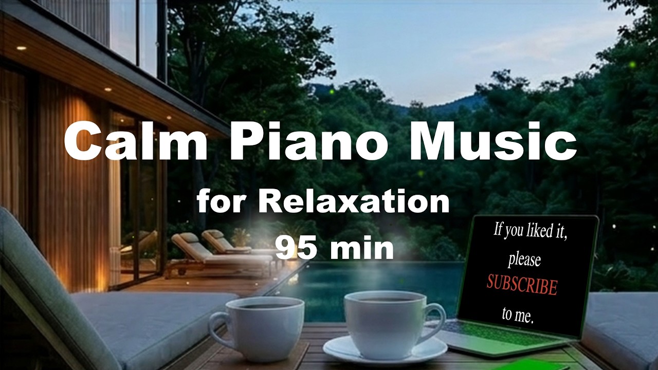 Relaxing Piano Music / 95 Minutes of Peace