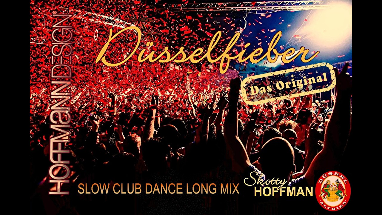 Düsselfieber by Skotty Hoffmann - Slow Club Dance Long Mix