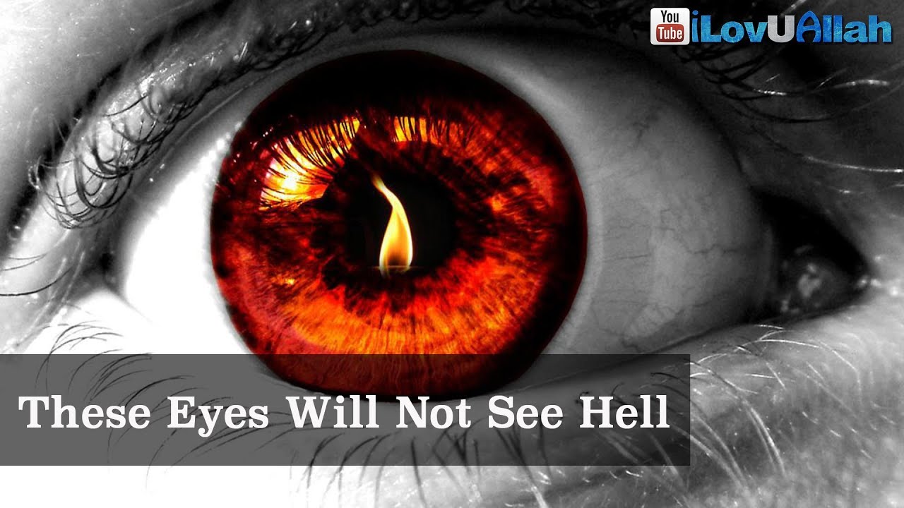 These Eyes Will Not See Hell ᴴᴰ | Islamic Reminder