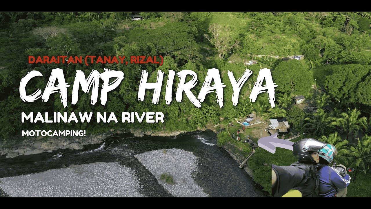 MOTOCAMPING - CAMP HIRAYA | DARAITAN TANAY, RIZAL