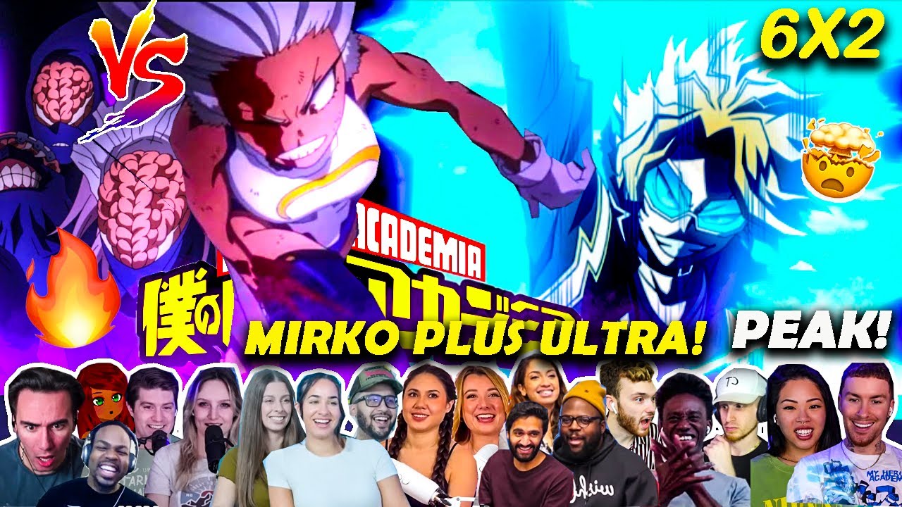 MIRKO GOES PLUS ULTRA!🔥🤯| She Impressed Everyone | My hero Academia Episode 6x2 Reaction Mashup