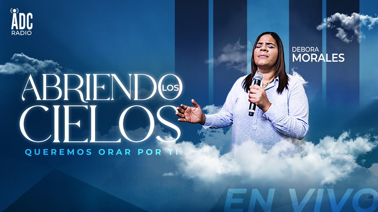 Abriendo Los Cielos -  Profeta  Debora Morales  Aliento Del Cielo Radio
