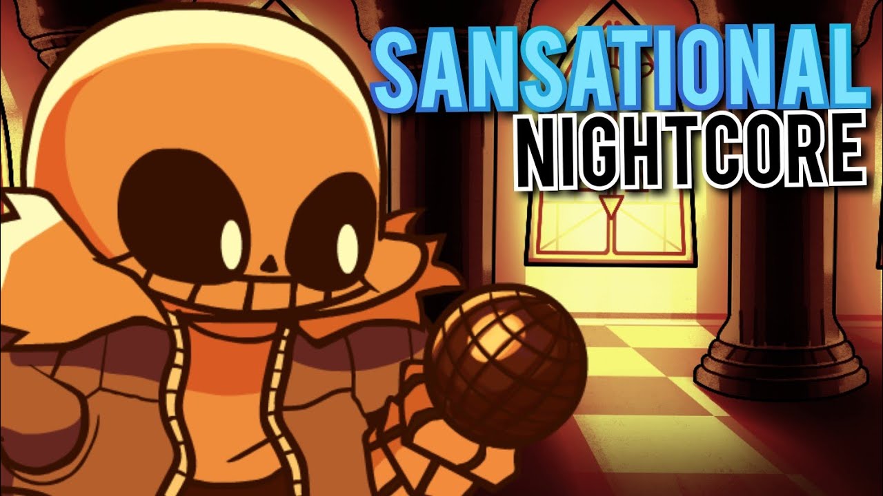 Sansational (Nightcore) | Friday Night Funkin' Vs Sans | Indie Cross