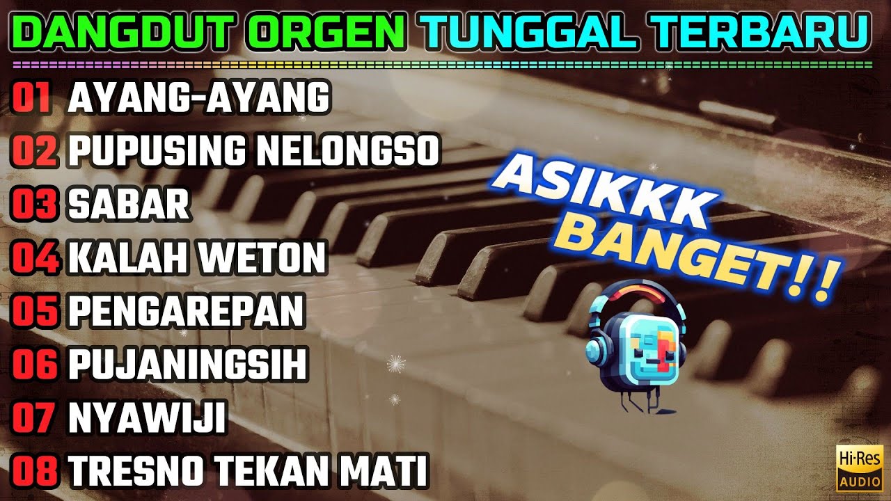 DANGDUT AMBYAR TERBARU 2025 - VERSI ORGEN TUNGGAL - FULLBASS