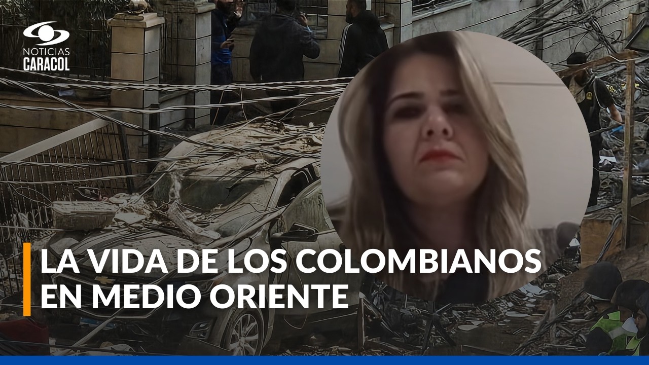 “Hay temor”: colombiana residente en Líbano sobre conflicto entre Israel e Irán