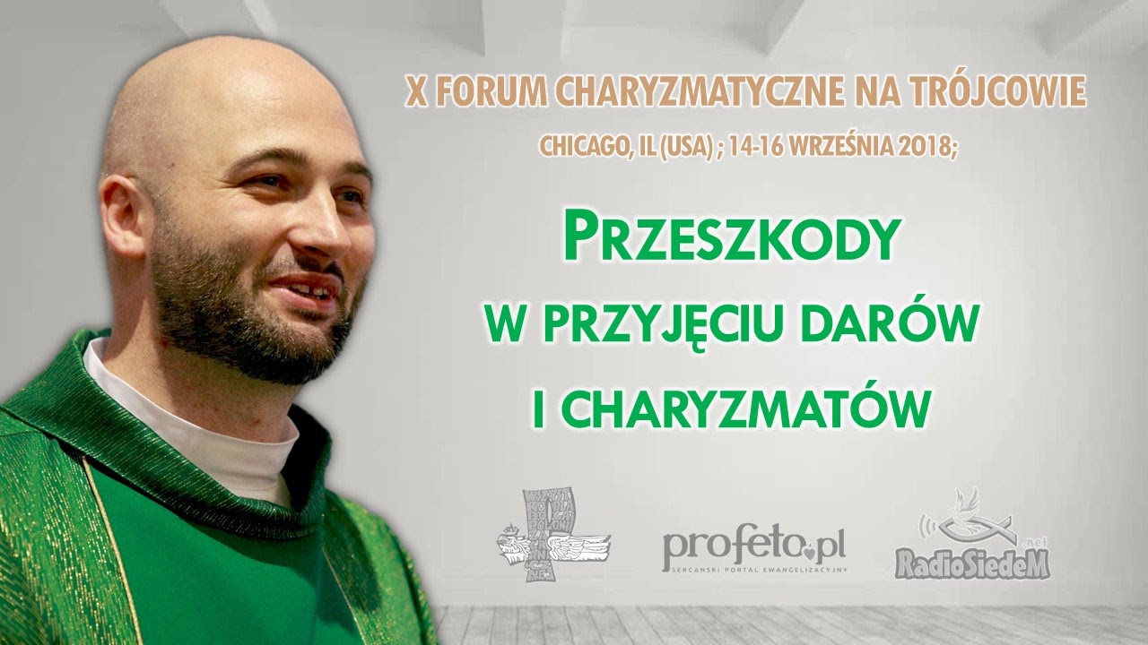 Przeszkody w przyjęciu darów i charyzmatów - ks. Michał Olszewski SCJ (6/6)