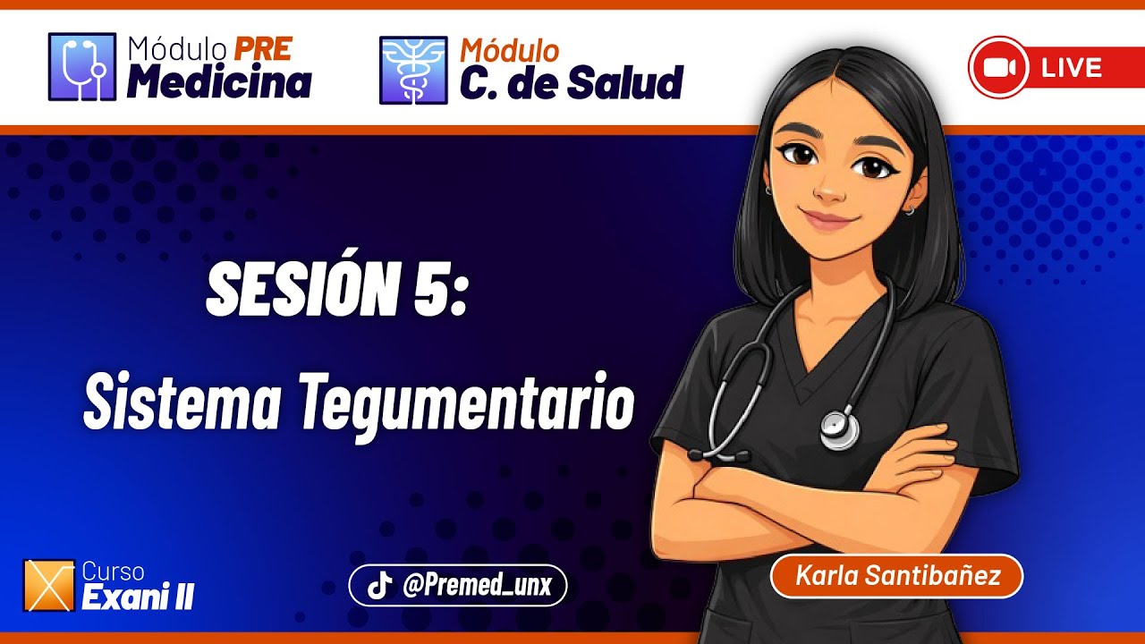 Módulos Específicos - EXANI-II / PreMedicina Clase 5 - Sistema Tegumentario 💪