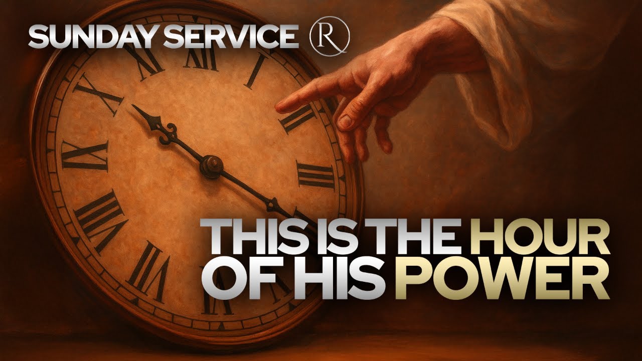 This Is the Hour of His Power • Sunday Service