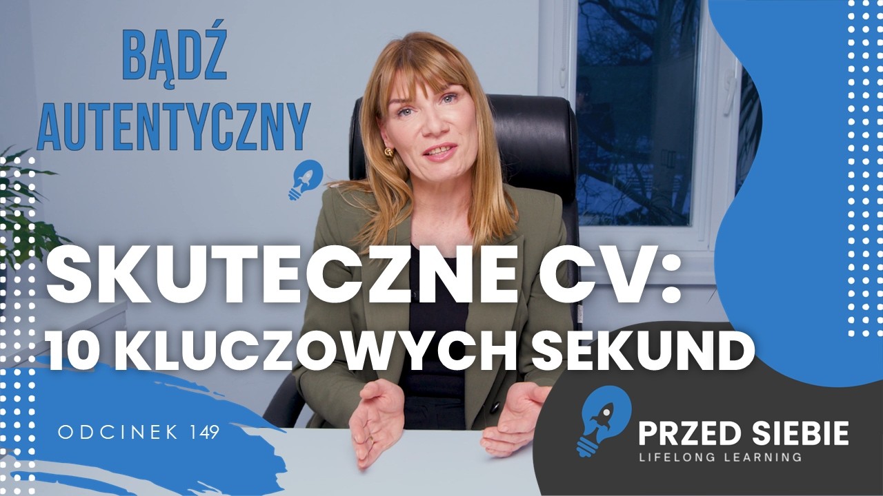 Skuteczne CV? Masz 10 sekund na przyciągnięcie uwagi! ✔️| Przed Siebie