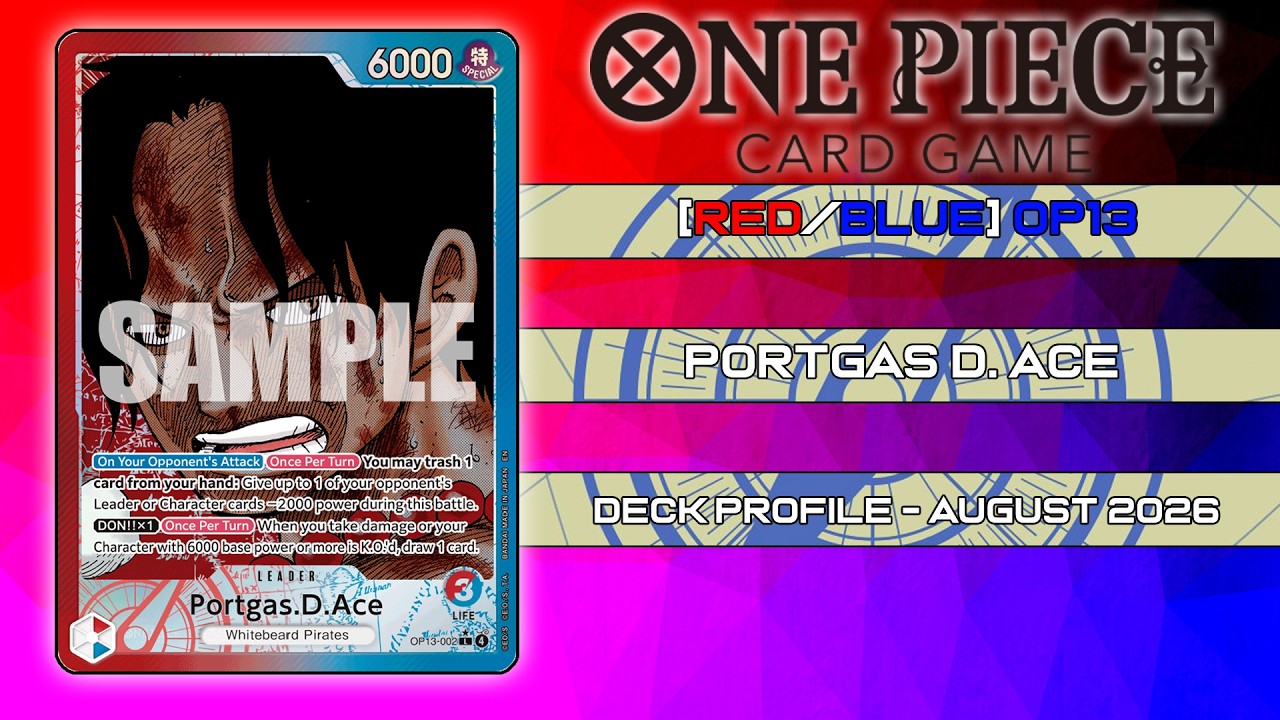 One Piece Card Game &mdash; [Красная/Синяя] колода Portgas D. Ace (OP13), обзор за август 2026 года