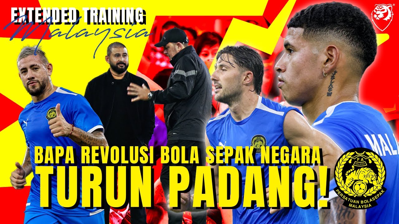 Bapa Revolusi Harimau Malaya turun padang, suntik semangat skuad negara!