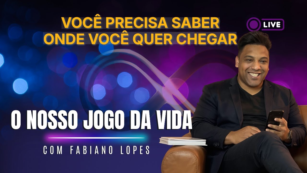 Você precisa saber onde você quer chegar | Mentoria O Nosso Jogo da Vida 04/52 | às 06h dia 27/01