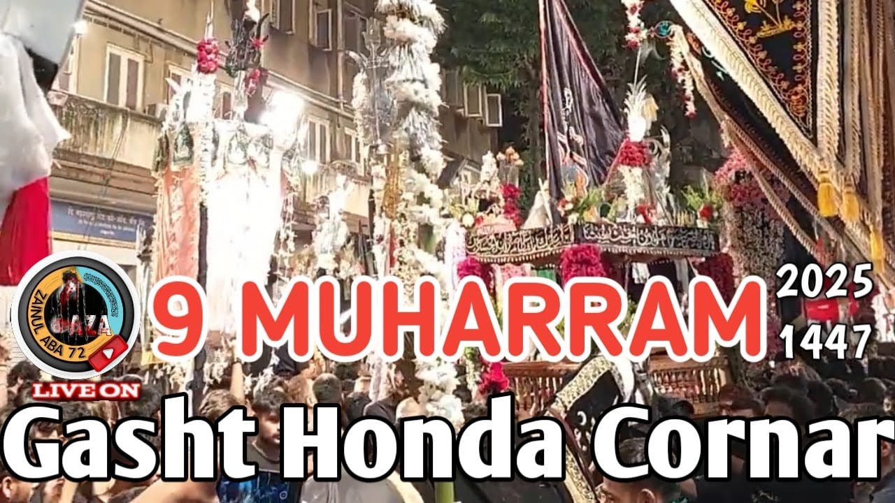 🔴 LIVE | HONDA CORNER GASHT | 9 MUHARRAM | 1447/2025