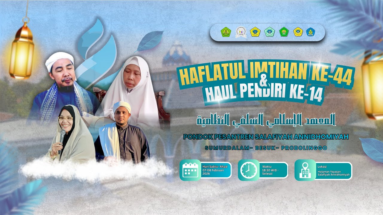 MALAM PUNCAK HAFLATUL IMTIHAN KE-44 DAN HAUL PENDIRI KE 14 PONDOK PESANTREN SALAFIYAH ANNIDHOMIYAH