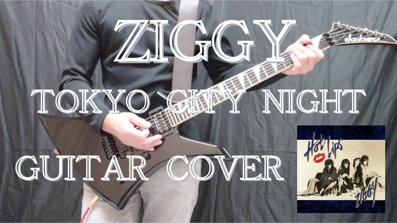 ZIGGY【TOKYO CITY NIGHT】Guitar Cover