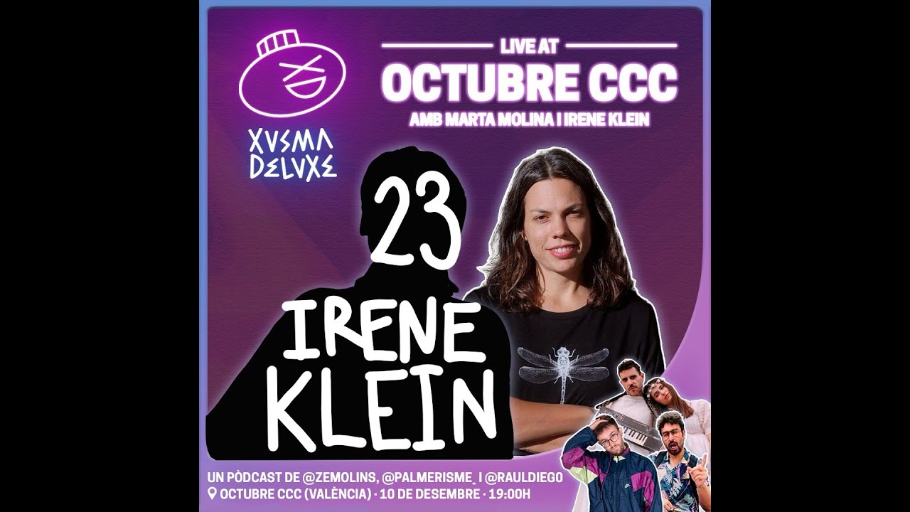 Xusma Deluxe 23 amb IRENE KLEIN