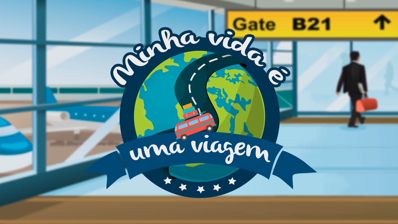MINHA VIDA É UMA VIAGEM
