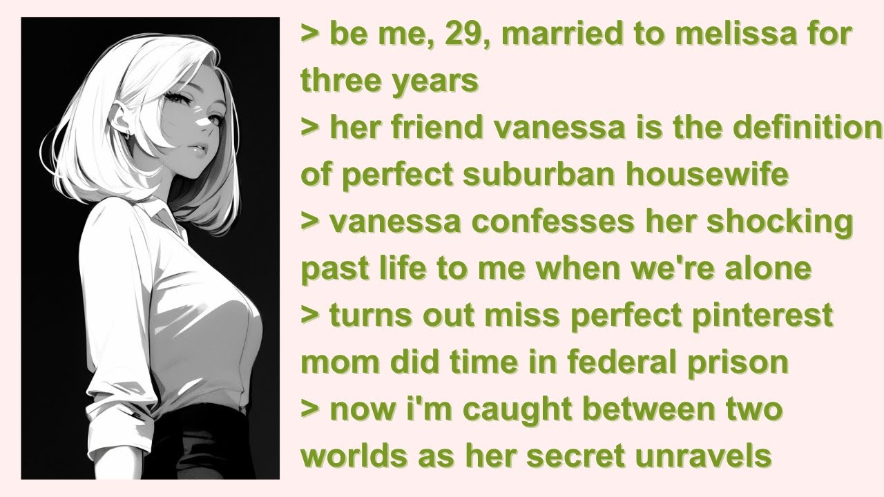 My Spouse's Friend Confessed Her Hidden Secret Life | 4Chan Greentext Stories