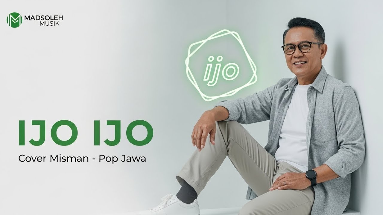 IJO IJO - Cover Misman | Madsoleh Musik