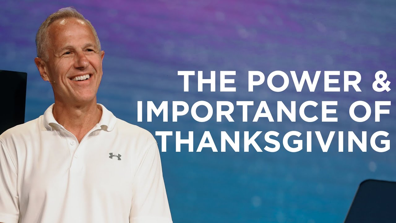 The Power & Importance of Thanksgiving | John Lindell