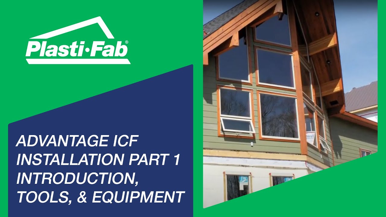 Advantage ICF Installation Part 1 Introduction, Tools, & Equipment