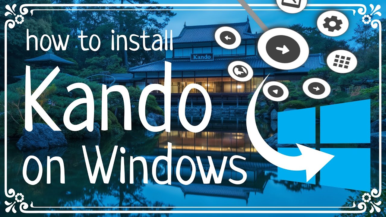 How to install Kando on Windows