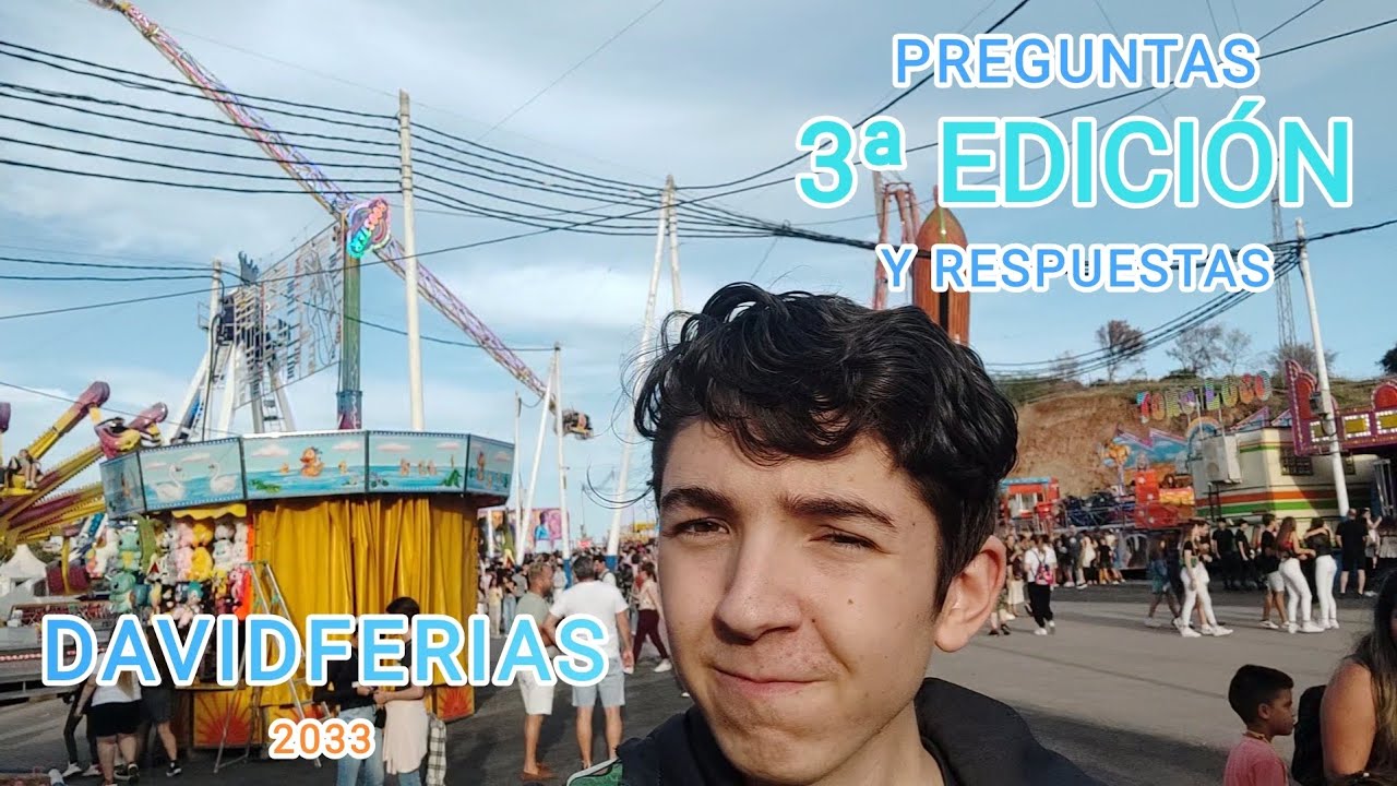 Preguntas y respuestas #3 - EDICIÓN ESPECIAL - |🎡| DavidFerias |🎡|