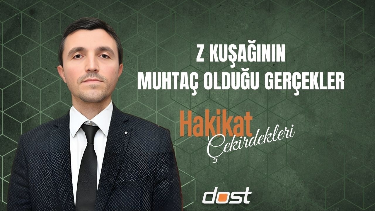 HAKİKAT ÇEKİRDEKLERİ   20260214 Z KUŞAĞININ MUHTAÇ OLDUĞU GERÇEKLER