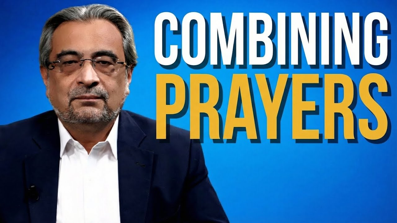 Combining Prayers (Jama Bain as-Salatayn): Rulings & Context | Dr. Shehzad Saleem