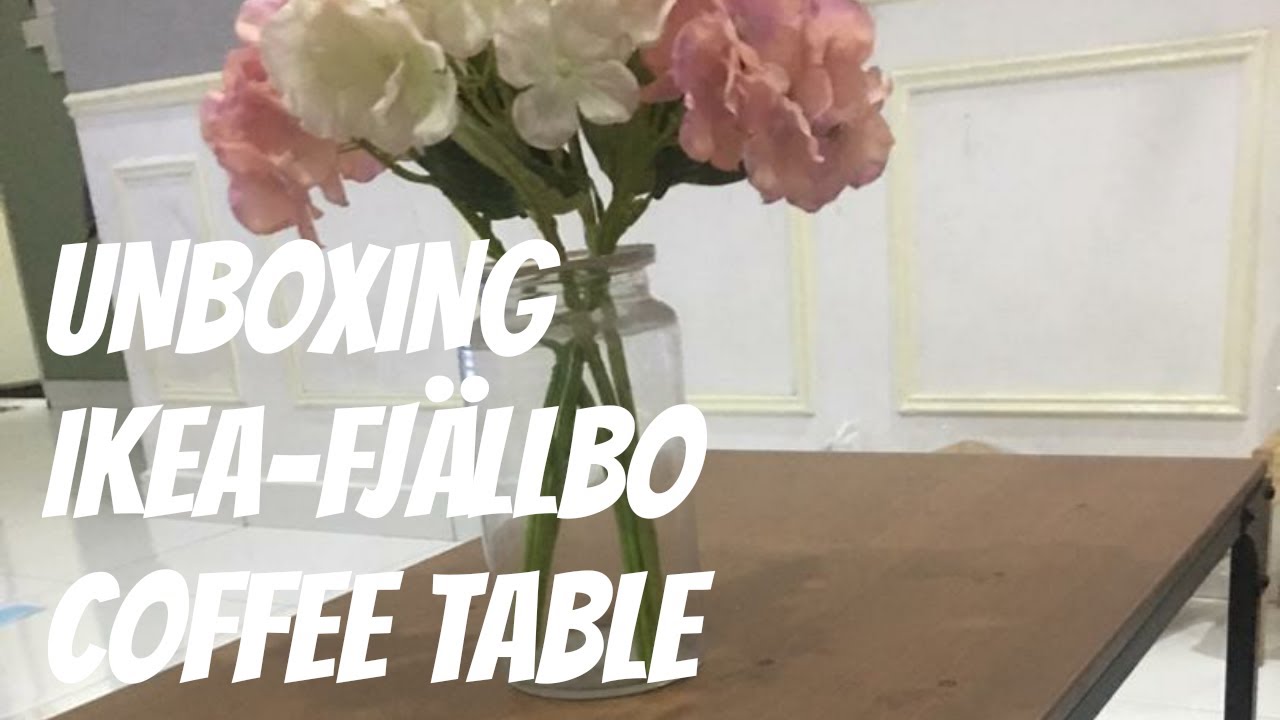 Unboxing IKEA-FJÄLLBO COFFEE TABLE