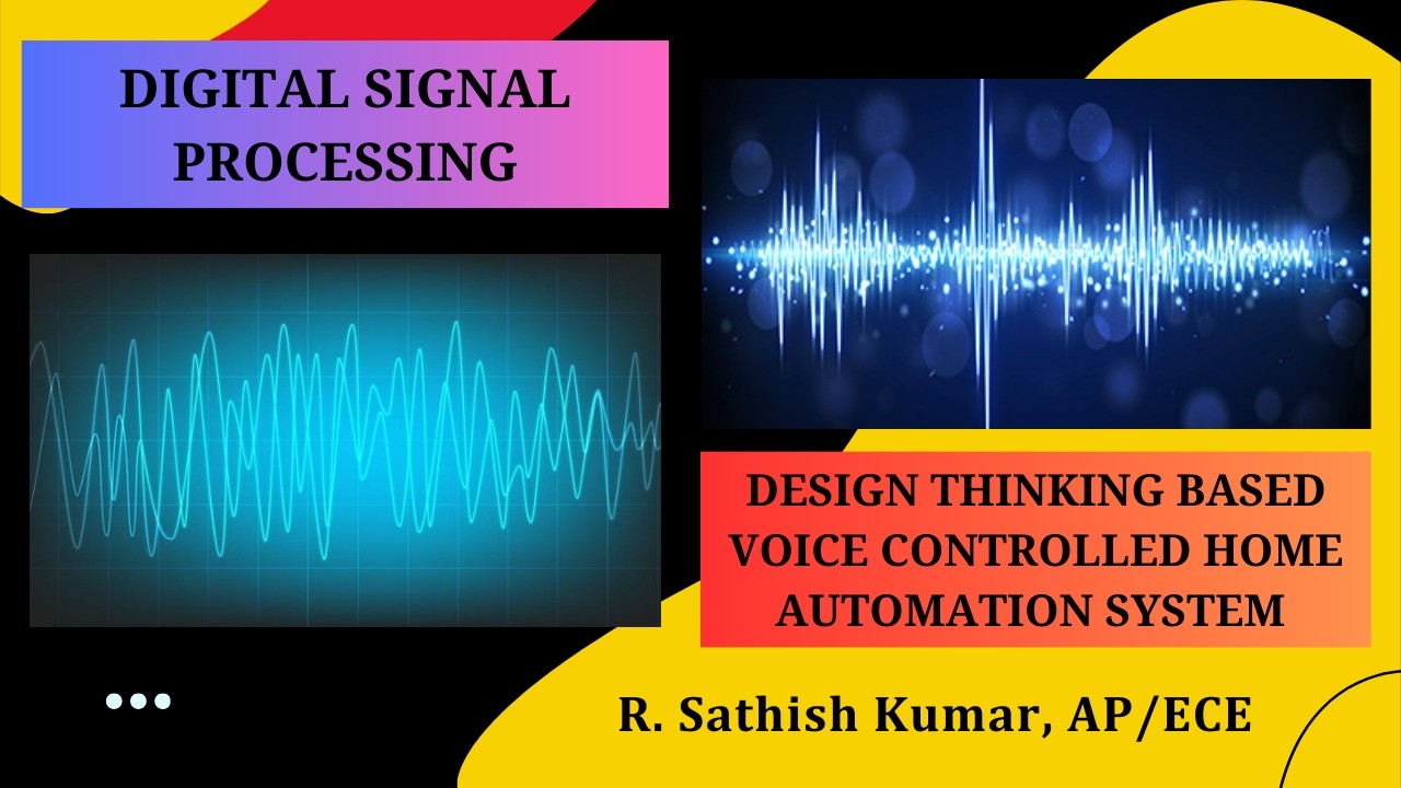 DT based Voice Controlled Home Automation System | Digital Signal Processing | SNS Institutions