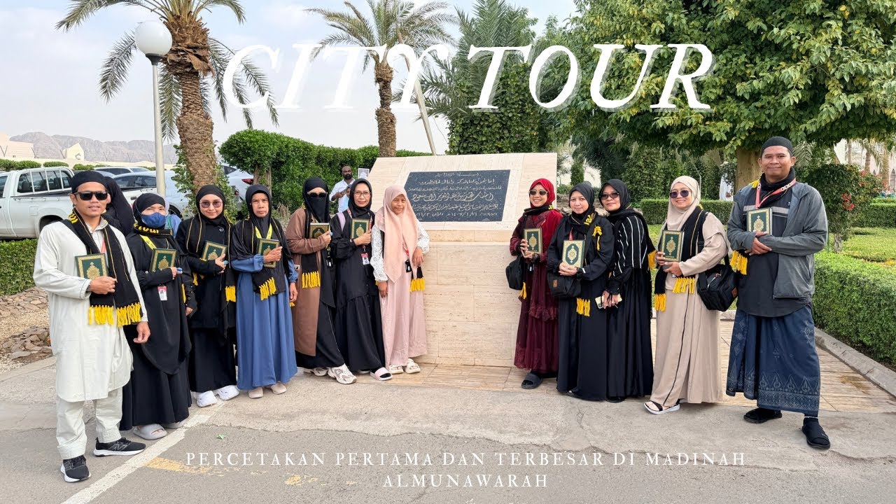 City tour ke percetakan Alquran pertama dan terbesar di Madinah Almunawarah
