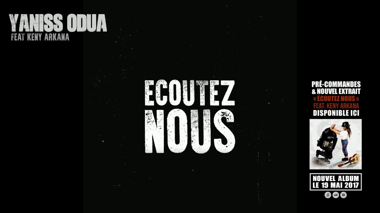 YaniSs Odua & Keny Arkana - Écoutez Nous (Lyrics Video)