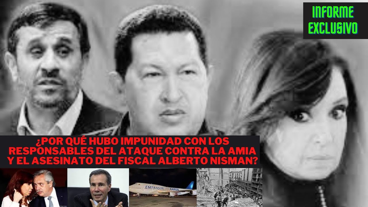 ¿POR QUÉ HUBO IMPUNIDAD CON LOS RESPONSABLES DEL ATENTADO AMIA Y  LOS ASESINOS DEL FISCAL NISMAN?