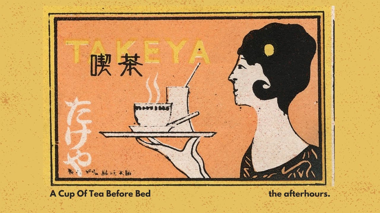 A Cup Of Tea Before Bed | A Playlist