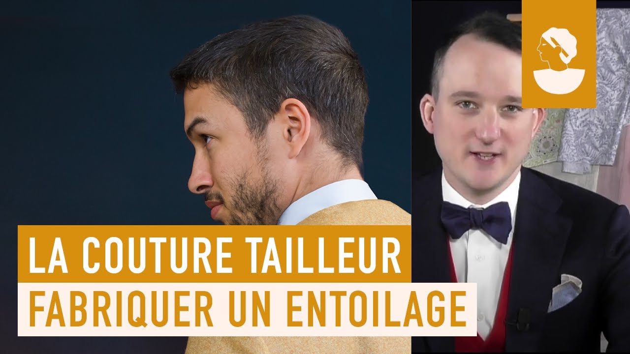 Comment fabriquer un entoilage traditionnel pour une veste tailleur - Julien Scavini