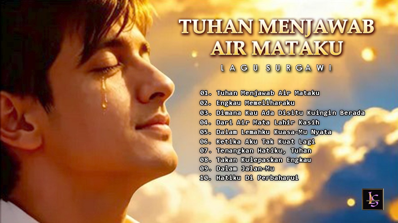 TUHAN MENJAWAB AIR MATAKU | Lagu Penyembahan yang Membawa Damai | Lagu Rohani Kristen Terbaru2026